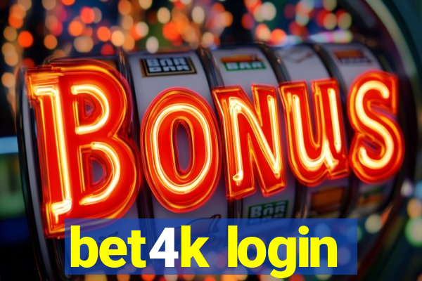 bet4k login